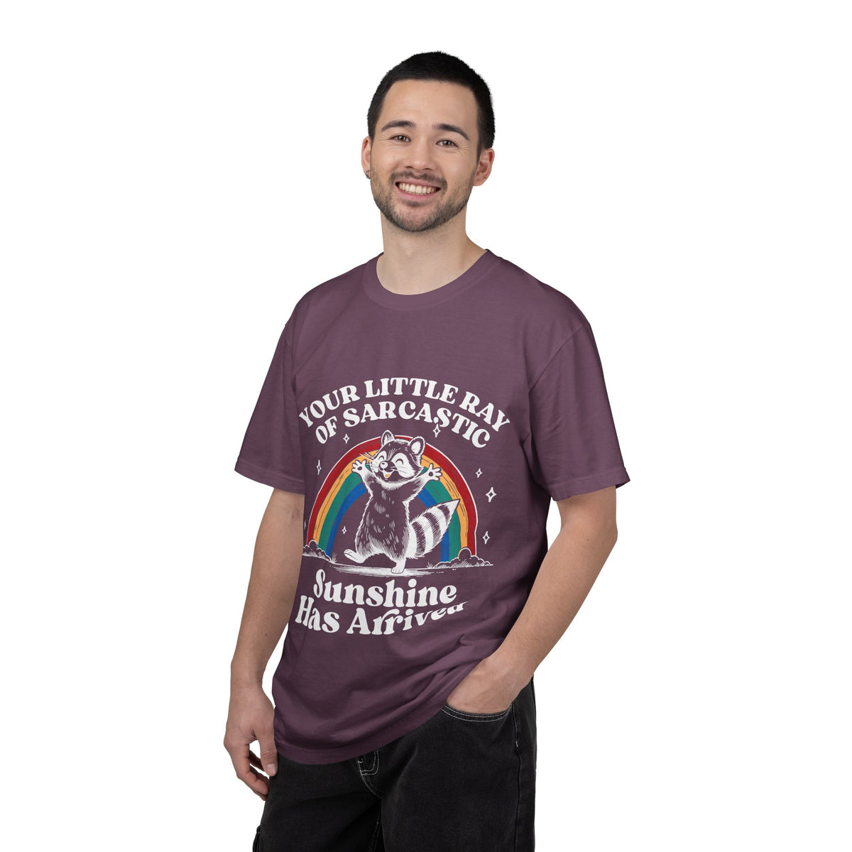 Sarcastic Raccoon T-Shirt — "Your Little Ray of Sarcastic Sunshine Has Arrived"