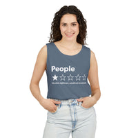 Tank Top — “People:  Absolute nightmare, would not recommend.” Funny Novelty Review Shirt