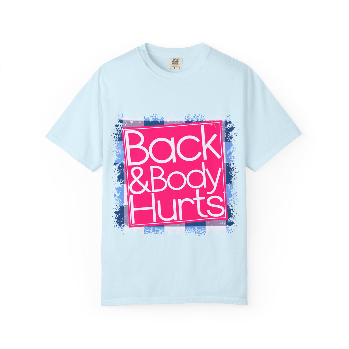 Back & Body Hurts T-Shirt — Funny Retro Neon Graphic Tee