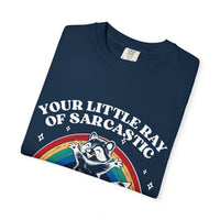 Sarcastic Raccoon T-Shirt — "Your Little Ray of Sarcastic Sunshine Has Arrived"