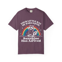 Sarcastic Raccoon T-Shirt — "Your Little Ray of Sarcastic Sunshine Has Arrived"