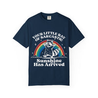 Sarcastic Raccoon T-Shirt — "Your Little Ray of Sarcastic Sunshine Has Arrived"