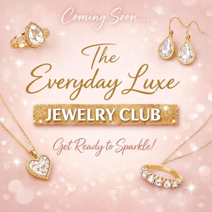 Everyday Luxe Jewelry Club (Monthly Subscription)
