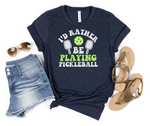 PREORDER: Rather Play Pickleball Graphic Tee