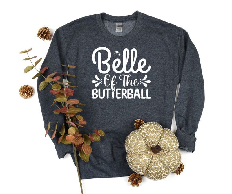 PREORDER: Belle Of The Butterball Graphic Tee or Sweatshirt
